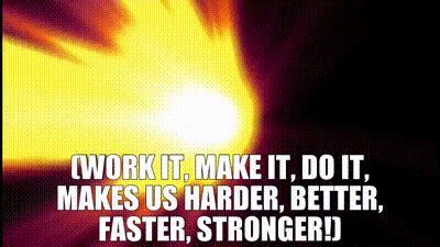 testo harder better faster stronger|work it faster make it stronger.